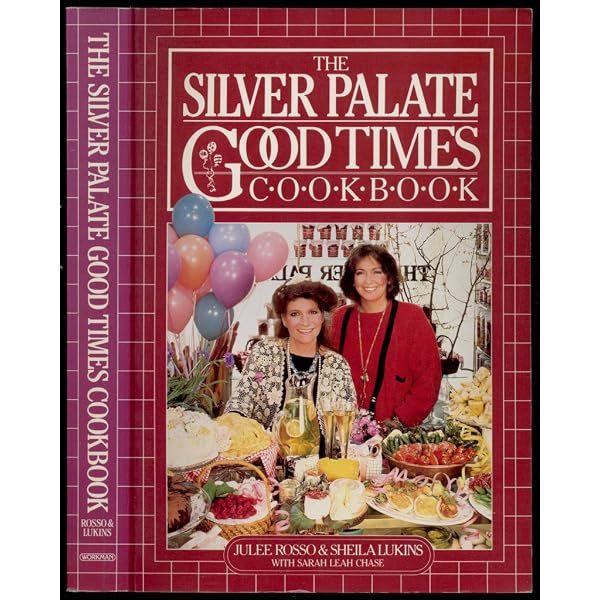 The Silver Palate Cookbook: Julee Rosso, Sheila Lukins